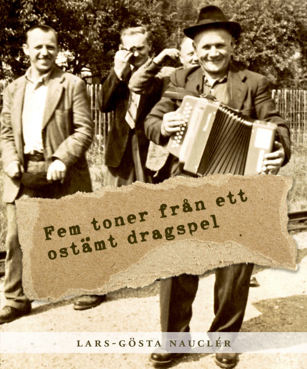 Framsida av boken fem toner från ett ostämt dragspel